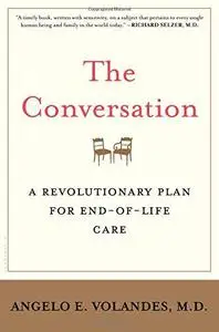 The Conversation: A Revolutionary Plan for End-of-Life Care