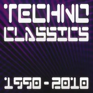 Techno Classics 1990-2010(Best of Club, Trance, Electro Anthems)
