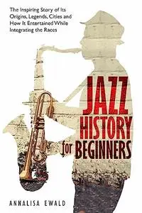 Jazz History for Beginners