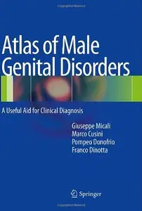 Atlas of Male Genital Disorders: A Useful Aid for Clinical Diagnosis (Repost)