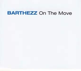 Barthezz - On The Move