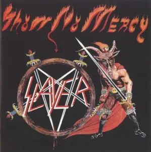 Slayer - Show No Mercy [Remastered]