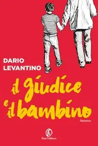Dario Levantino - Il giudice e il bambino