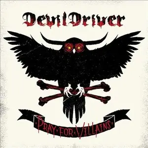 DevilDriver-Pray For Villains (2009)