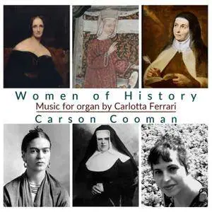 Carson Cooman - Women of History (2018)