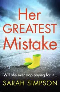 «Her Greatest Mistake» by Sarah Simpson