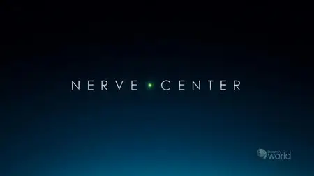 Discovery Channel - Nerve Center Season 1 (2011)