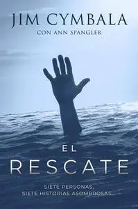 «El rescate» by Jim Cymbala,Ann Sprangler