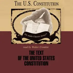 «The Text of the United States Constitution» by George H. Smith