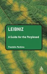 Leibniz: A Guide for the Perplexed (Repost)