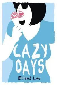 «Lazy Days» by Erlend Loe