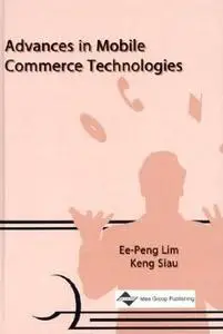 Advances in Mobile Commerce Technologies