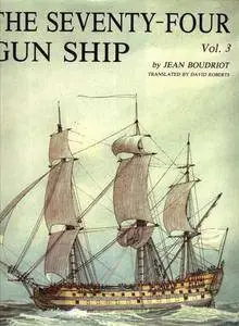 The Seventy-Four Gun Ship Vol. 3: Masts - Sails - Riggins (Repost full scan)