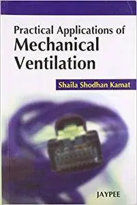 Practical Applications of Mechanical Ventilation