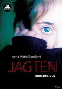«Jagten - Undercover, Sort Læseklub» by Anne-Marie Donslund