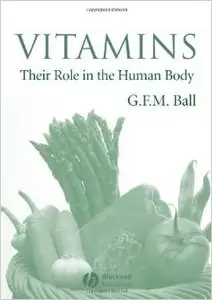 Vitamins: Their Role in the Human Body