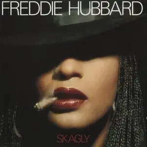 Freddie Hubbard - Skagly (1979) {Columbia--Wounded Bird WOU6418 rel 2009}