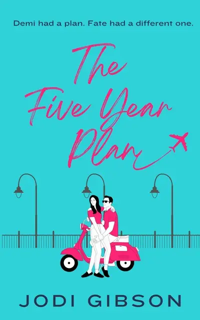«The Five Year Plan» by Jodi Gibson
