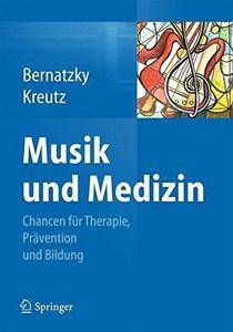 Musik und Medizin: Chancen für Therapie, Prävention und Bildung