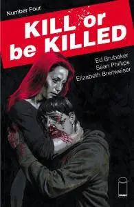 Kill Or Be Killed 004 (2016)
