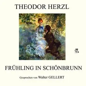 «Frühling in Schönbrunn» by Theodor Herzl