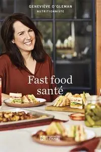 Geneviève O'Gleman, "Fast food santé"