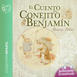 «El cuento del conejito Benjamín» by Beatrix Potter