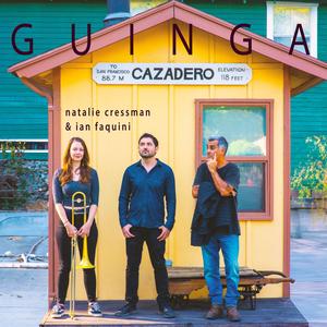 Natalie Cressman, Ian Faquini & Guinga - GUINGA (2024) [Official Digital Download 24/96]