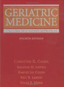 Christine K. Cassel, «Geriatric Medicine: An Evidence-Based Approach»