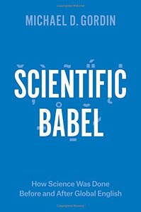 Scientific Babel: How Science Was Done Before and After Global English (repost)