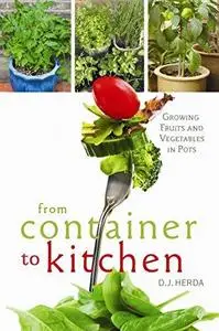 From Container to Kitchen: Growing Fruits and Vegetables in Pots (Repost)