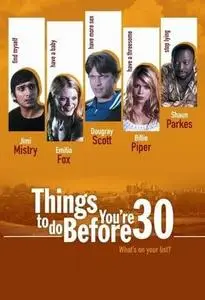 Things to Do Before You're 30 (2005)