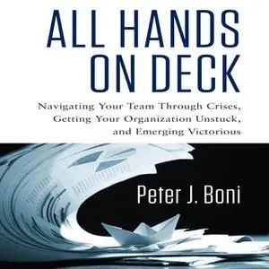 «All Hands on Deck» by Peter J. Boni