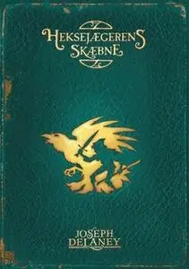 «Heksejægerens skæbne (8)» by Joseph Delaney