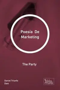 «Poesía De Marketing» by Daniel Triunfo Dani