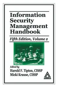 Information Security Management Handbook, 5 Ed. Vol. 2 (repost)