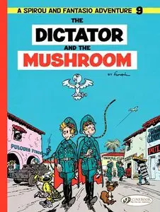 Spirou & Fantasio 009 - The Dictator and the Mushroom (2015) (Cinebook)
