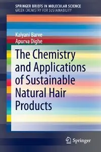 The Chemistry and Applications of Sustainable Natural Hair Products