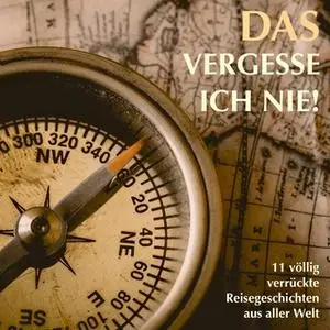 «11 völlig verrückte Reisegeschichten aus aller Welt» by Patrick Lynen