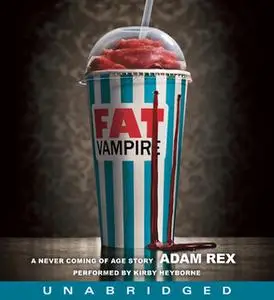 «Fat Vampire» by Adam Rex