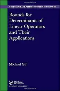 Bounds for Determinants of Linear Operators and their Applications