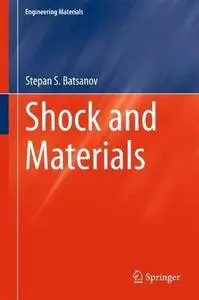 Shock and Materials (Engineering Materials)