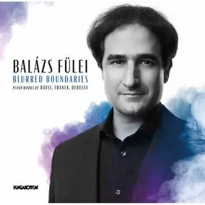 Balazs Fülei - Blurred Boundaries (2022) [Official Digital Download 24/96]