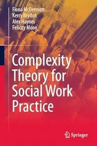 Complexity Theory for Social Work Practice