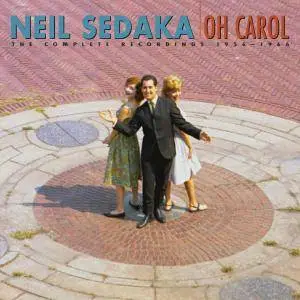 Neil Sedaka - Oh Carol The Complete Recordings 1956-1966: Box Set 8CDs (2003)