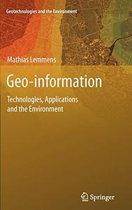 Geo-information: Technologies, Applications and the Environment (Repost)
