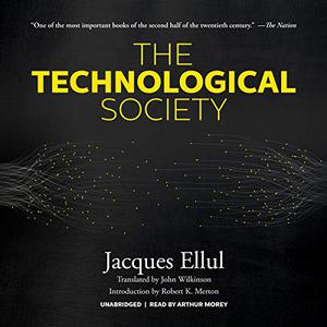 The Technological Society [Audiobook]
