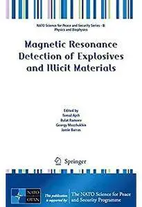 Magnetic Resonance Detection of Explosives and Illicit Materials [Repost]