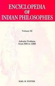 Encyclopaedia of Indian Philosophies, v. XI. Advaita Vedanta from 800-1200 AD