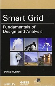 Smart Grid: Fundamentals of Design and Analysis (Repost)